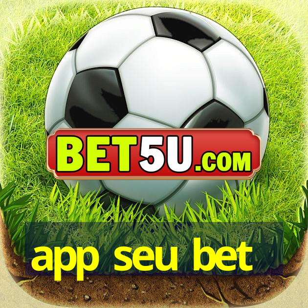 app seu bet